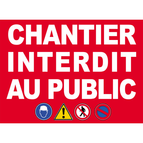 Chantier interdit au public - 29x21cm - Autocollant(sticker)