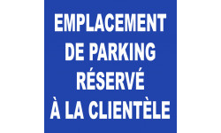 Emplacement parking réservé à la clientèle - 20cm - Autocollant(sticker)