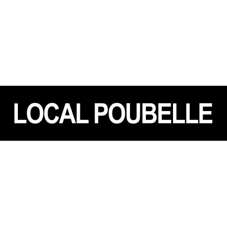 LOCAL POUBELLE NOIR - 29x7cm - Autocollant(sticker)