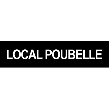 LOCAL POUBELLE NOIR - 29x7cm - Sticker/autocollant