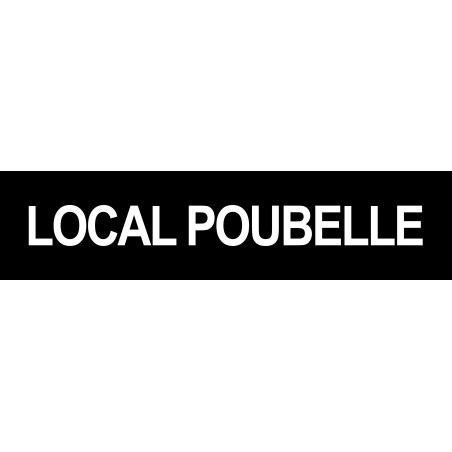 LOCAL POUBELLE NOIR - 29x7cm - Autocollant(sticker)