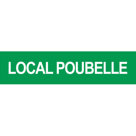 LOCAL POUBELLE VERT - 29x7cm - Autocollant(sticker)