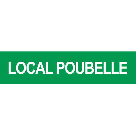 LOCAL POUBELLE VERT - 29x7cm - Sticker/autocollant