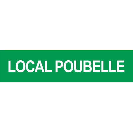 LOCAL POUBELLE VERT - 29x7cm - Autocollant(sticker)