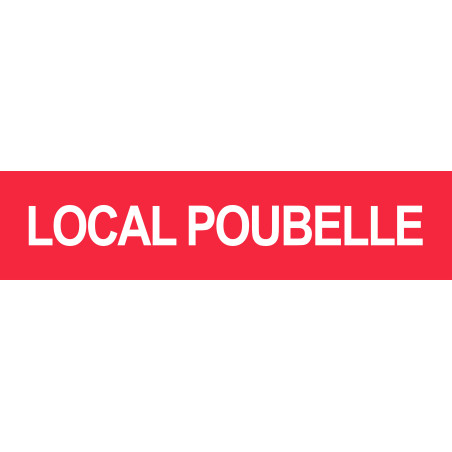 LOCAL POUBELLE ROUGE - 29x7cm - Sticker/autocollant