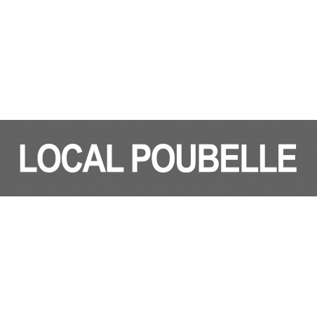 LOCAL POUBELLE GRIS - 29x7cm - Autocollant(sticker)