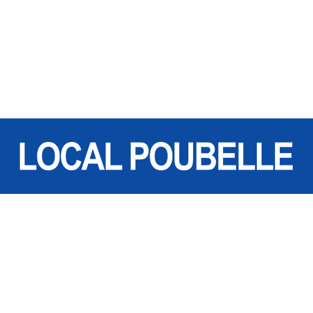 LOCAL POUBELLE BLEU - 29x7cm - Sticker/autocollant