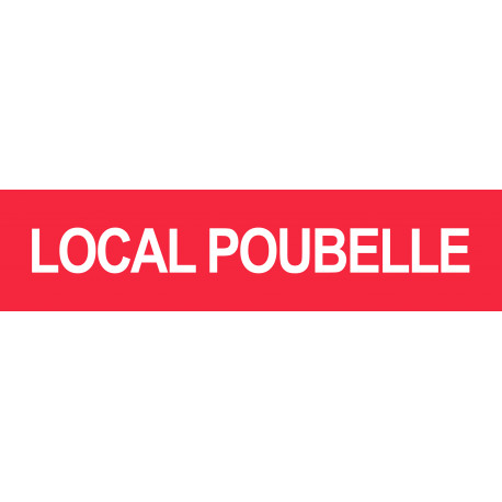 LOCAL POUBELLE ROUGE - 15x3.5cm - Autocollant(sticker)