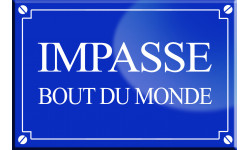 Impasse bout du monde - 20x13,2cm - Autocollant(sticker)