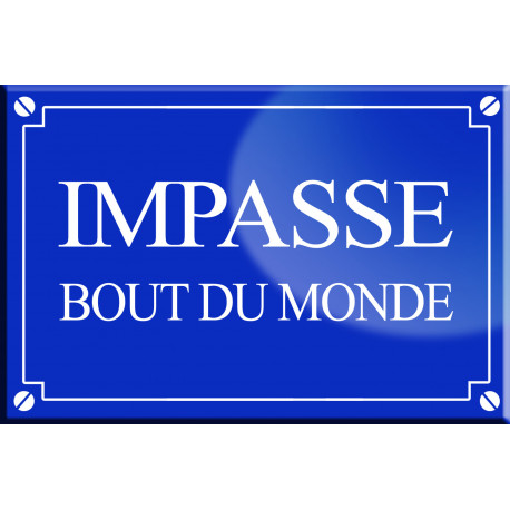 Impasse bout du monde - 20x13,2cm - Autocollant(sticker)