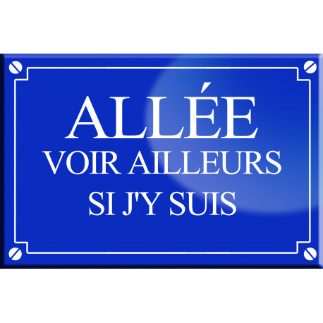 Allée voir ailleurs si j'y suis - 20x13,2cm - Autocollant(sticker)