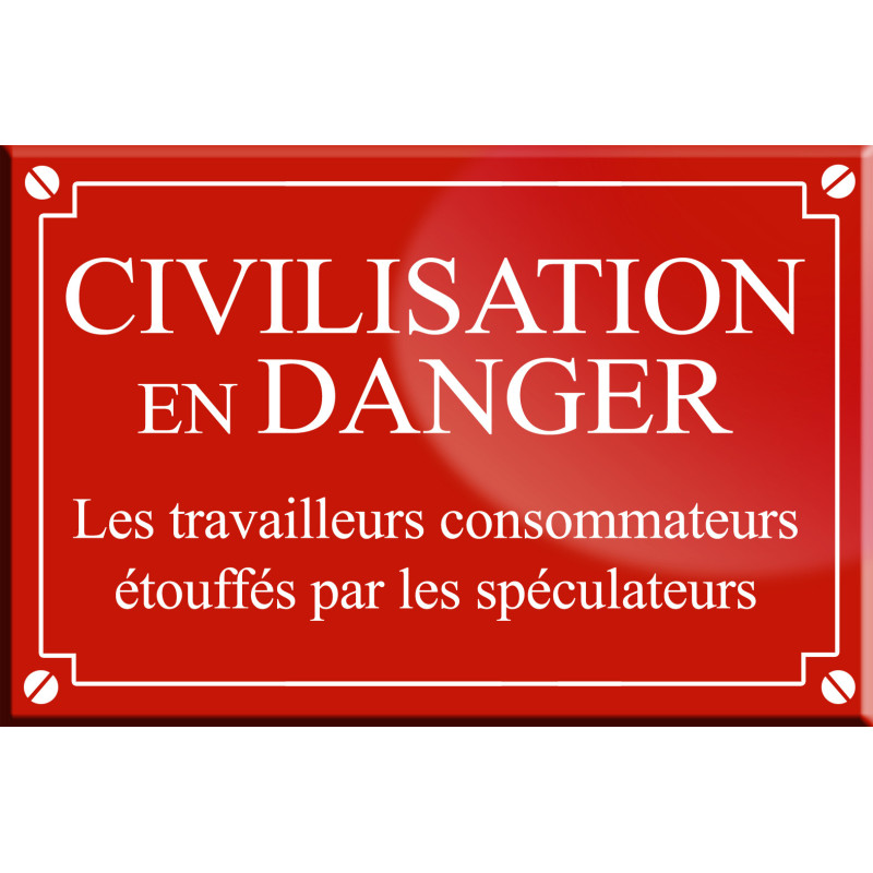 CIVILISATION EN DANGER - 20x13cm - Sticker/autocollant