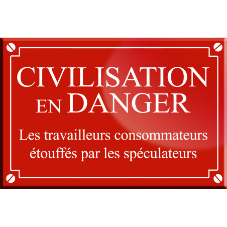 CIVILISATION EN DANGER - 20x13cm - Autocollant(sticker)