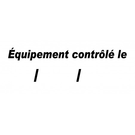 Équipement contrôlé le - 29x11.5cm - Autocollant(sticker)