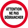 Ne pas débrancher - 5cm - Autocollant(sticker)