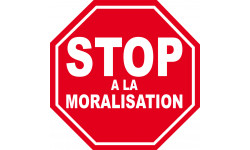 stop à la moralisation - 15x15cm - Autocollant(sticker)