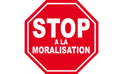 stop à la moralisation - 10x10cm - Autocollant(sticker)