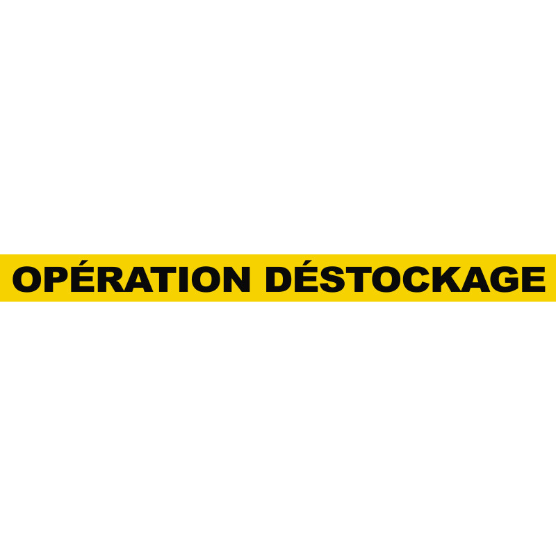 OPÉRATION DÉSTOCKAGE (60x5cm) - Sticker/autocollant
