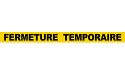 FERMETURE TEMPORAIRE (120x10cm) - Autocollant(sticker)