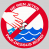 Ne rien jeter par-dessus bord (10X10cm) - Autocollant(sticker)