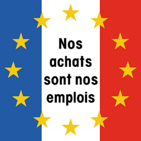 Nos achats sont nos emplois - 20cm - Autocollant(sticker)