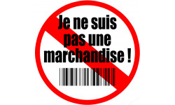 Je ne suis pas une marchandise (15x15cm) - Autocollant(sticker)