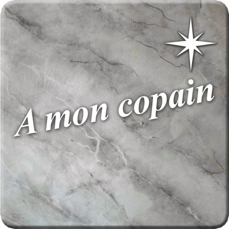 à mon copain marbre gris (5x5cm) - Autocollant(sticker)