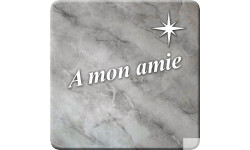 à mon amie marbre gris (5x5cm) - Autocollant(sticker)