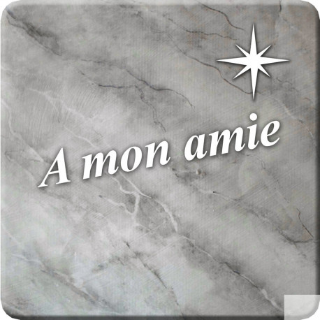 à mon amie marbre gris (5x5cm) - Autocollant(sticker)