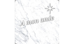 à mon amie marbre blanc (5x5cm) - Autocollant(sticker)