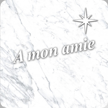 à mon amie marbre blanc (20x20cm) - Autocollant(sticker)