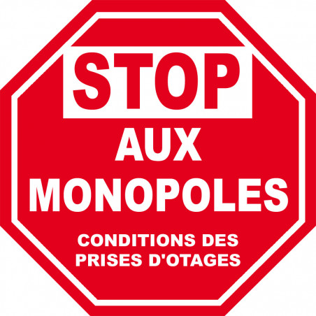 STOP AUX MONOPOLES (5X5cm) - Autocollant(sticker)