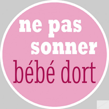 bébé dort fille ne pas sonner -10cm - Autocollant(sticker)