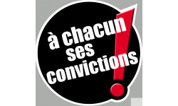 à chacun ses convictions (5x5cm) - Autocollant(sticker)