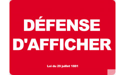 Défense d'afficher (21x29,7cm) - Autocollant(sticker)