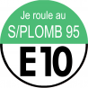 sans plomb 95 égal E10  (20x20cm) - Autocollant(sticker)