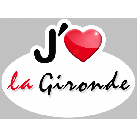 j'aime la Gironde (15x11cm) - Autocollant(sticker)