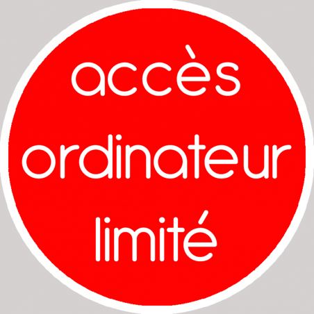 Accès ordinateur limité (10x10cm) - Autocollant(sticker)