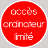 Accès ordinateur limité (5x5cm) - Autocollant(sticker)