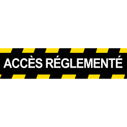 accès réglementé (29x7cm) - Autocollant(sticker)