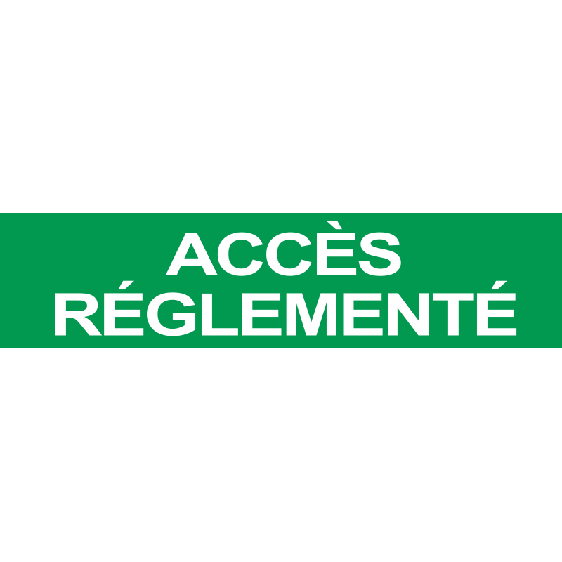 Accès réglementé VERT (15x3.5cm) - Autocollant(sticker)