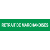retrait de marchandises vert (29x7cm) - Autocollant(sticker)