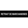 retrait de marchandises noir (29x7cm) - Autocollant(sticker)