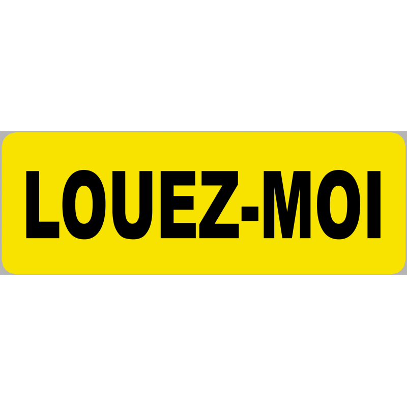 Louez-moi fond jaune (15x5cm) - Autocollant(sticker)