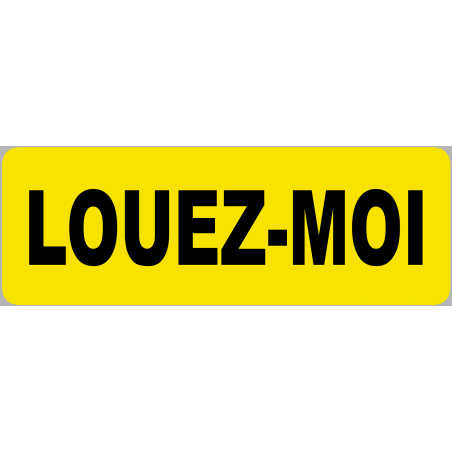 Louez-moi fond jaune (15x5cm) - Autocollant(sticker)