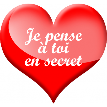 Je pense à toi en secret (15x14cm) - Autocollant(sticker)