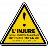 Injure racial sexiste homophobe (20x18.2cm) Sticker/autocollant