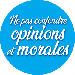 Ne pas confondre opinions et morales (10x10cm) - Autocollant(sticker)