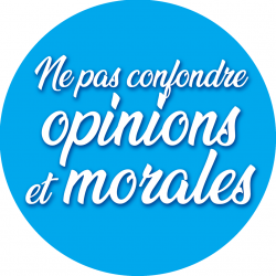 Ne pas confondre opinions et morales (20x20cm) - Autocollant(sticker)