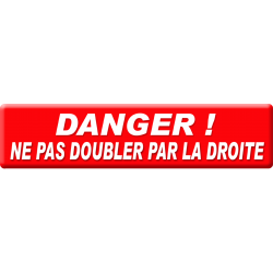 Ne pas doubler par la droite (30x7cm) - Sticker / autocollant